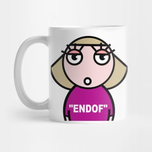 End OF Mug